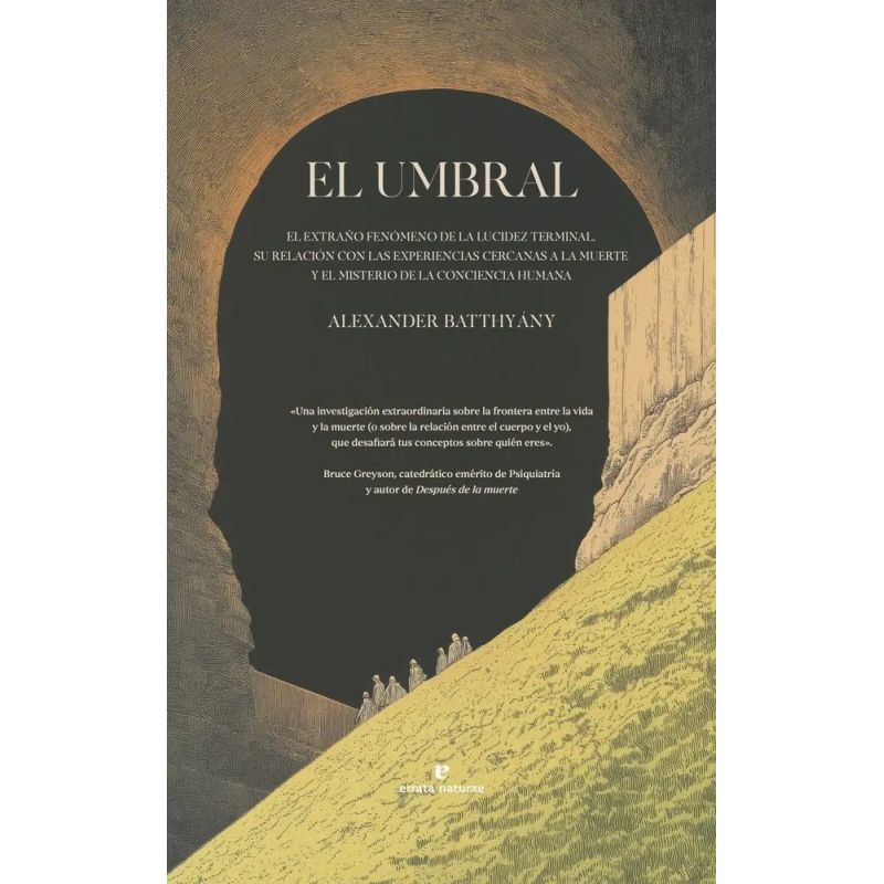 UMBRAL, EL - EL EXTRAÑO FENOMENO DE LA LUCIDEZ TERMINAL (Nuevo)