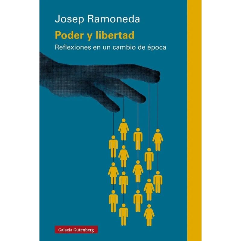 PODER Y LIBERTAD - REFLEXIONES EN UN CAMBIO DE EPOCA (Nuevo)