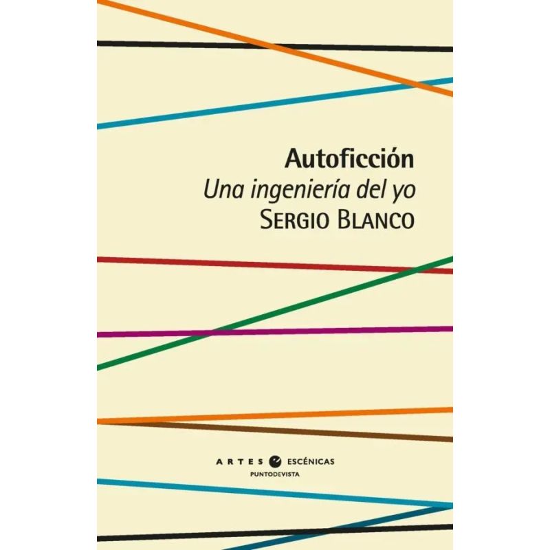 AUTOFICCION - UNA INGENIERIA DEL YO (Nuevo)