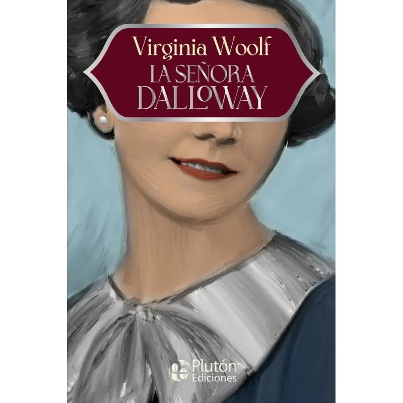 SEÑORA DALLOWAY, LA - ANIVERSARIO 15 AÑOS (Nuevo)