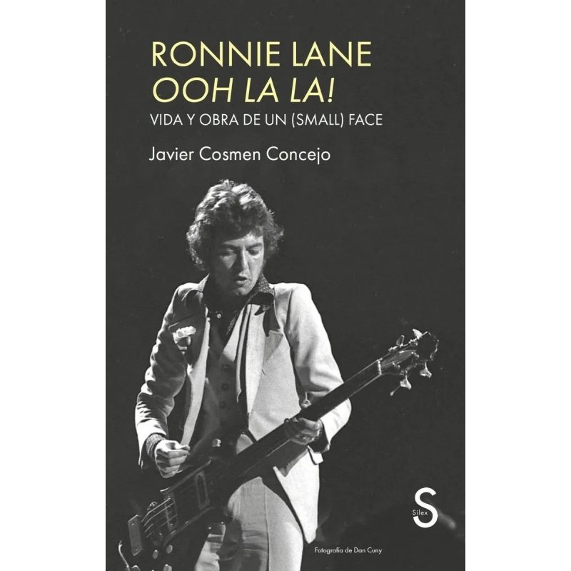 RONNIE LANE - OOH LA LA! - VIDA Y OBRA DE UN (SMALL) FACE (Nuevo)