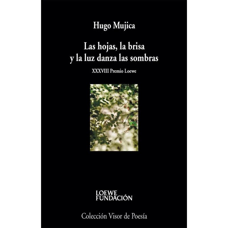 HOJAS, LA BRISA Y LA LUZ DANZA LAS SOMBRAS, LAS (Nuevo)