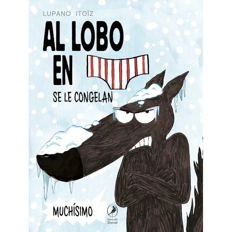 AL LOBO EN CALZONCILLOS SE LE CONGELAN MUCHISIMO - EL LOBO EN CALZONCILLOS 2 - TD (Nuevo)