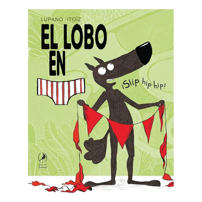 SLIP HIP HIP ! - EL LOBO EN CALZONCILLOS - TD (Nuevo)