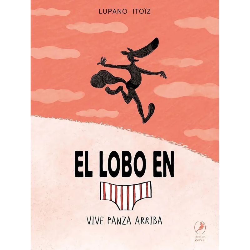 LOBO EN CALZONCILLOS VIVE PANZA ARRIBA, EL - TD (Nuevo)