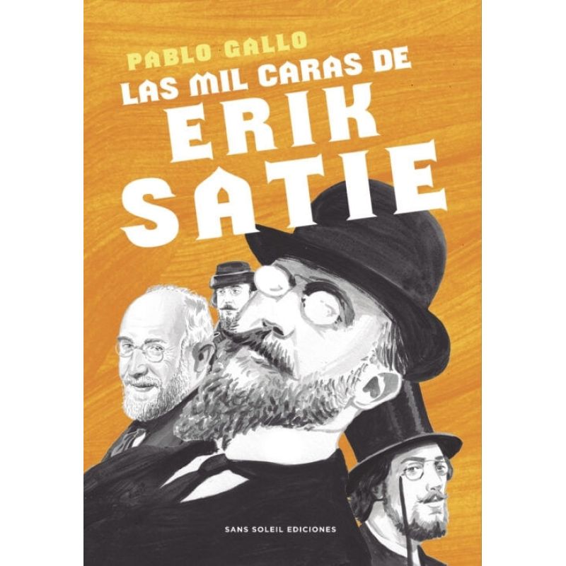MIL CARAS DE ERIK SATIE, LAS (Nuevo)