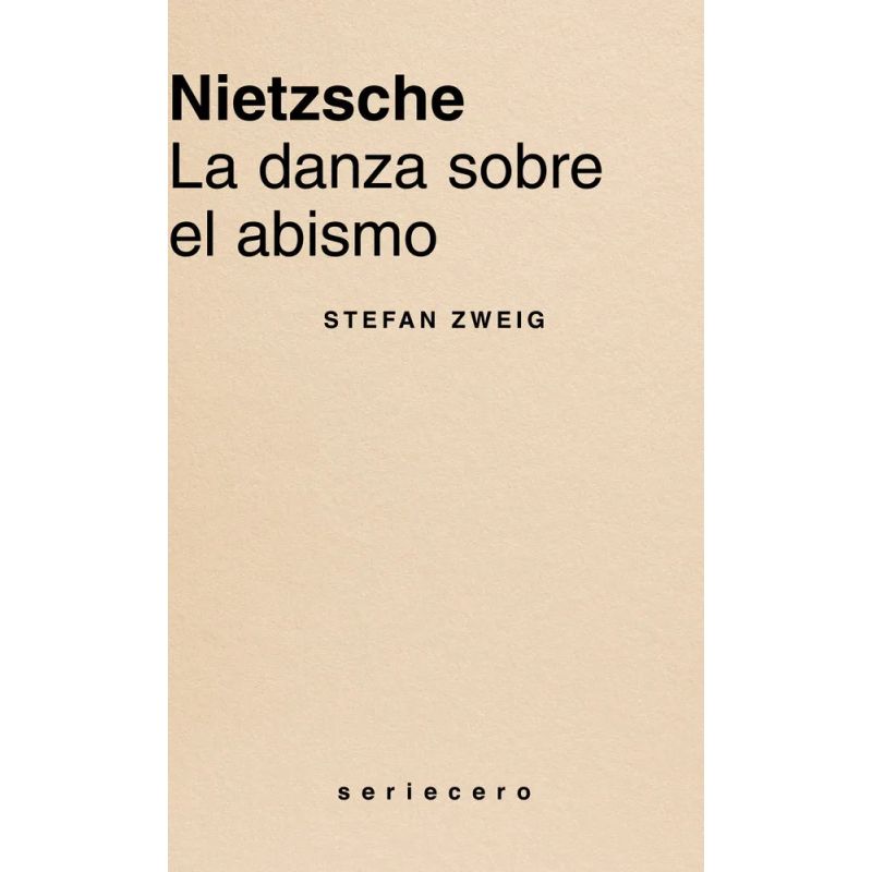 NIETZSCHE - LA DANZA SOBRE EL ABISMO (Nuevo)