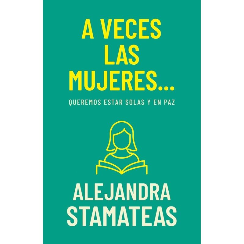 A VECES LAS MUJERES… QUEREMOS ESTAR SOLAS Y EN PAZ (Nuevo)
