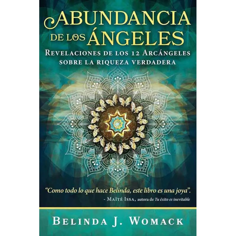 ABUNDANCIA DE LOS ANGELES - REVELACIONES DE LOS 12 ARCANGELES SOBRE LA RIQUEZA VERDADERA (Nuevo)