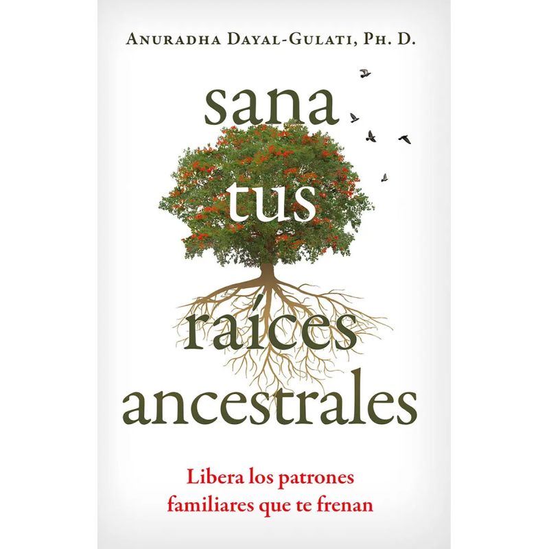 SANA TUS RAICES ANCESTRALES (Nuevo)