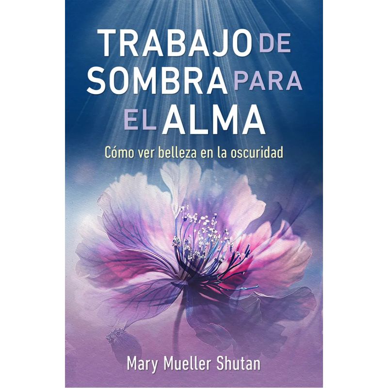 TRABAJO DE SOMBRA PARA EL ALMA (Nuevo)