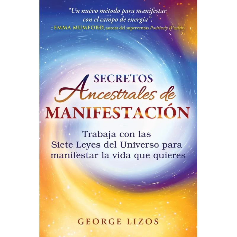 SECRETOS ANCESTRALES DE MANIFESTACION (Nuevo)