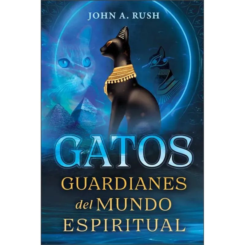 GATOS - GUARDIANES DEL MUNDO ESPIRITUAL (Nuevo)