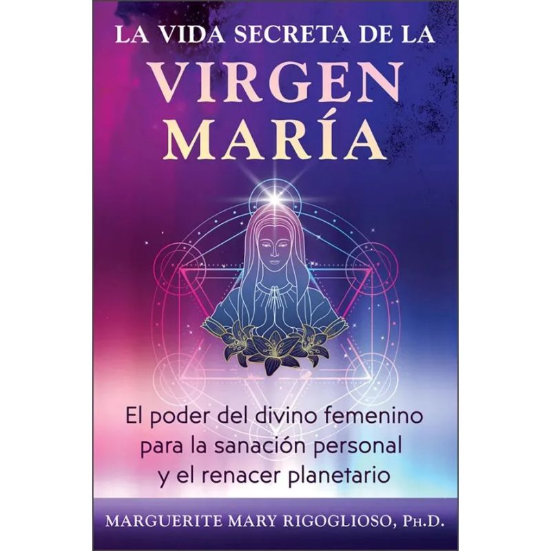 VIDA SECRETA DE LA VIRGEN MARIA, LA (Nuevo)