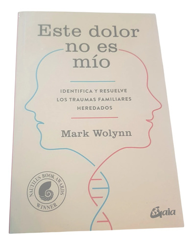 Este Dolor No Es Mío - Mark Wolynn - Gaia (Usado)