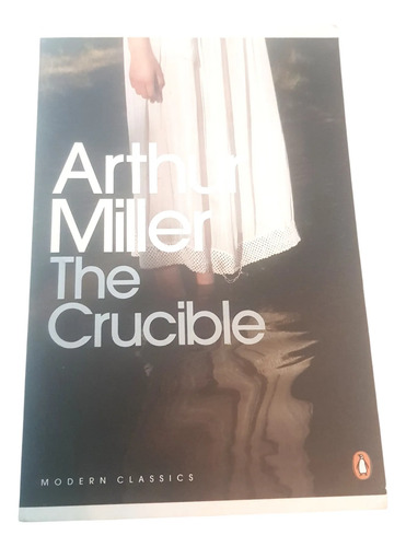 The Crucible - Arthur Miller - Modern Classics (Usado)