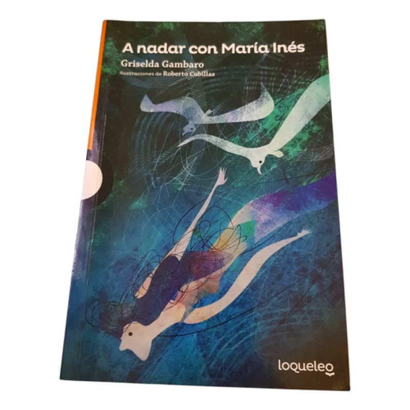 A Nadar Con Maria Ines - Loqueleo Naranja (Usado)