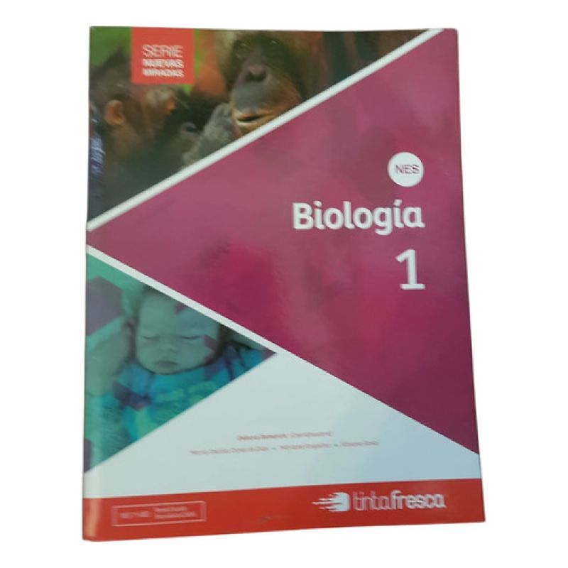 Biología 1 - Nes - Serie Nuevas Miradas - Tinta Fresca (Usado)