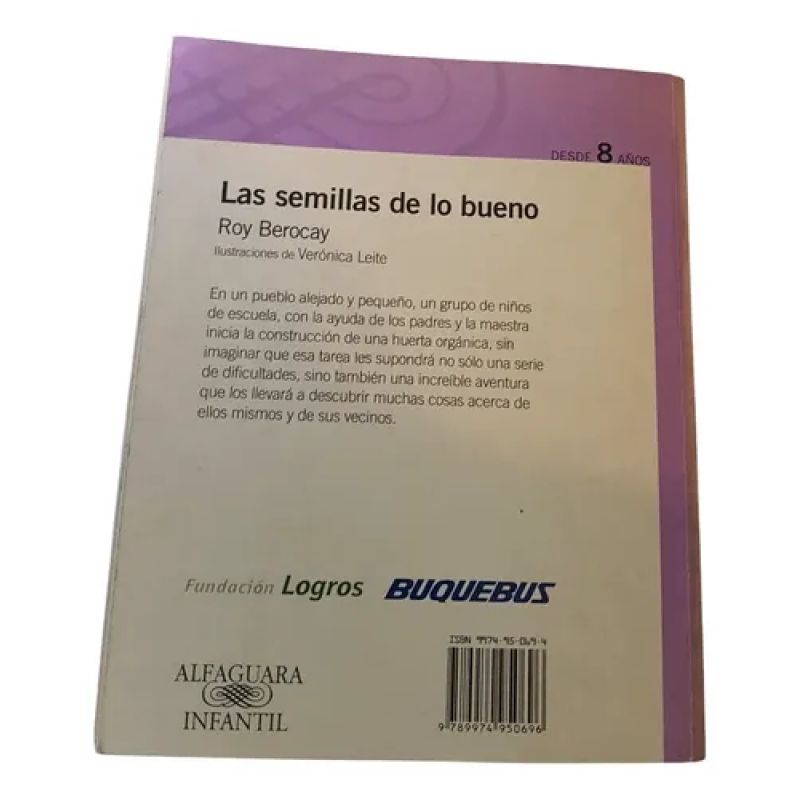 Las Semillas De Lo Bueno - Roy Berocay Alfaguara (Usado) - Miniatura 2