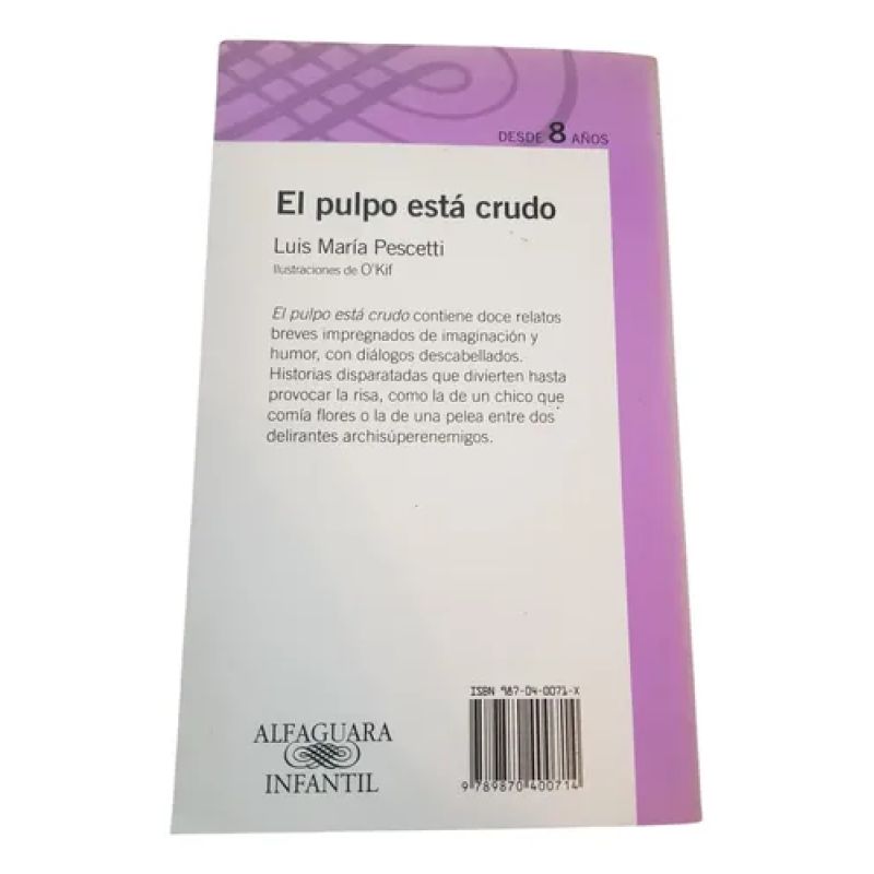 El Pulpo Esta Crudo - Luis Maria Pescetti - Alfaguara (Usado) - Miniatura 2