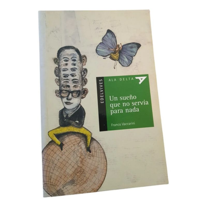 Un Sueño Que No Servía Para Nada - Vaccarini - Edelvives (Usado)