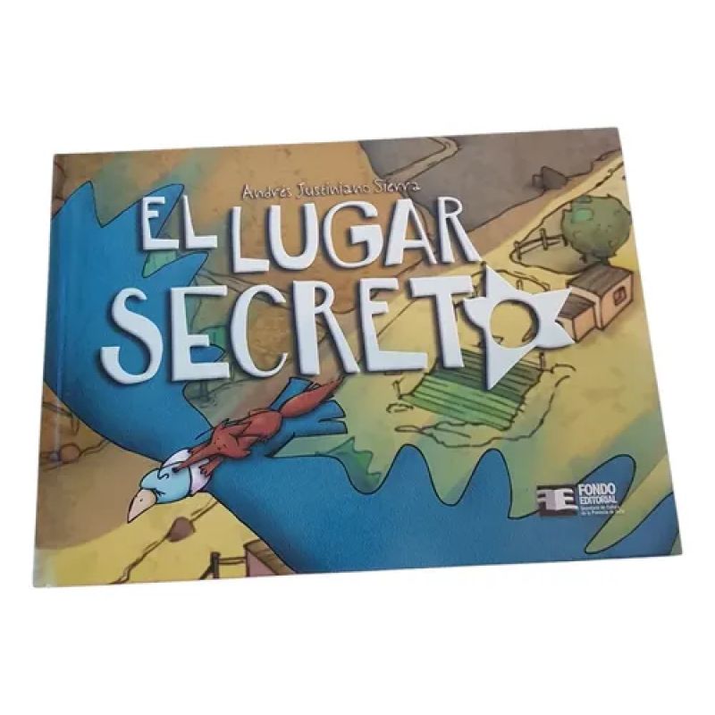 El Lugar Secreto - Andrés Justiniano Sierra - Tapa Dura (Usado)