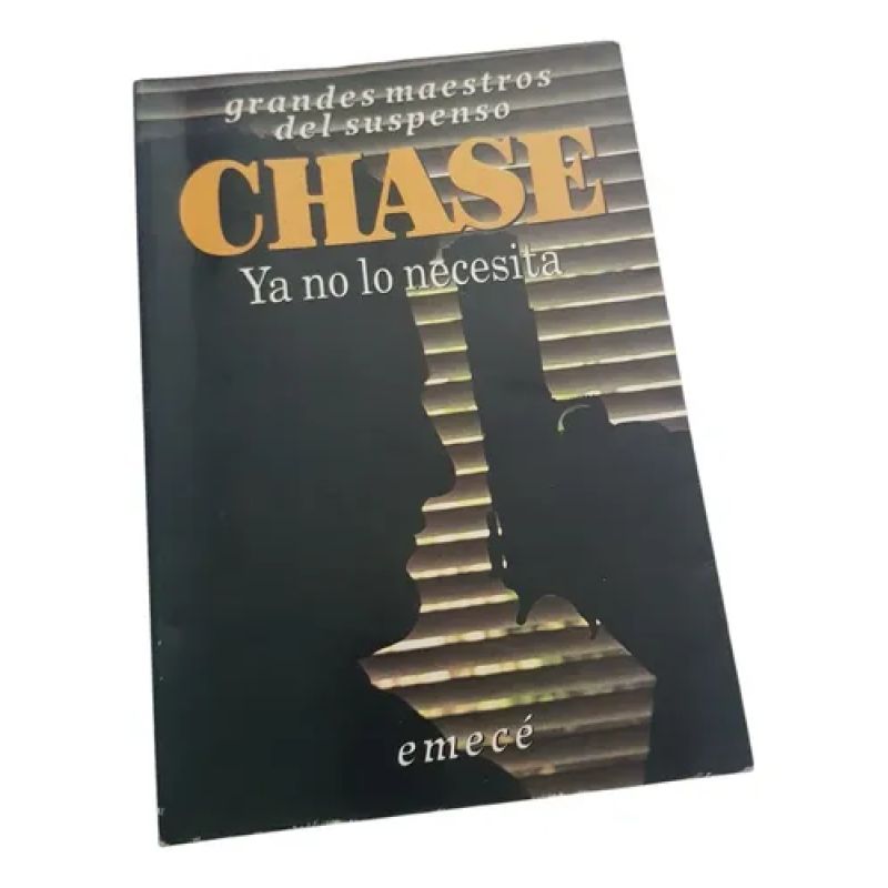 Ya No Lo Necesita-james Hadley Chase - Emece (Usado)