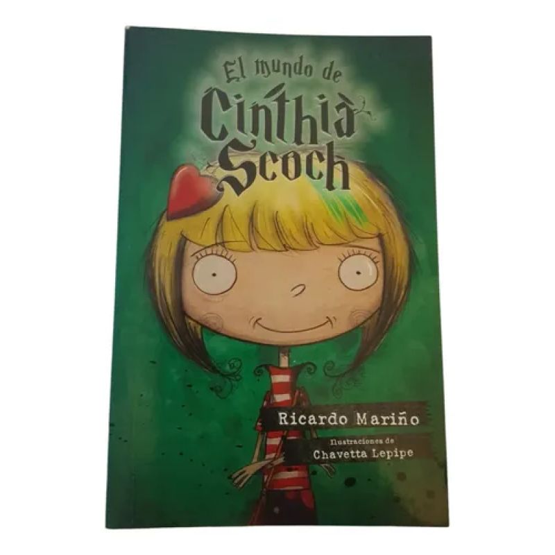 El Mundo De Cinthia Scoch - Ricardo Mariño - Alfaguara (Usado)