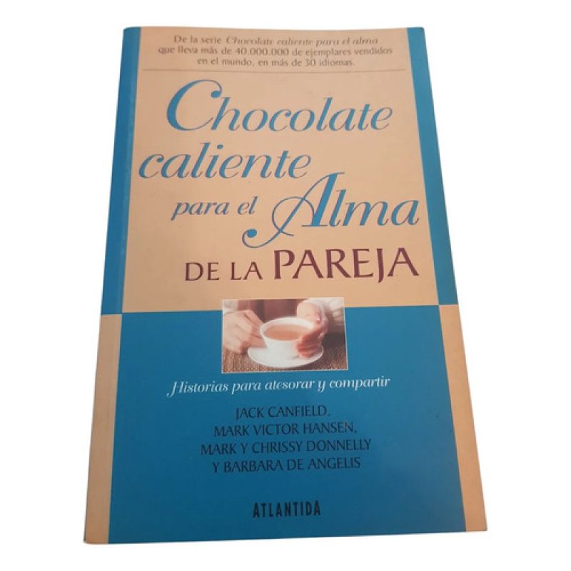 Chocolate Caliente Para El Alma De La Pareja - Atlantida (Usado)