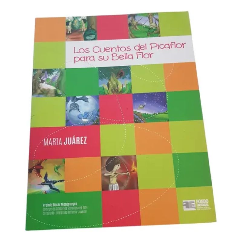Los Cuentos Del Picaflor - Marta Juarez - Fondo Editorial (Usado)