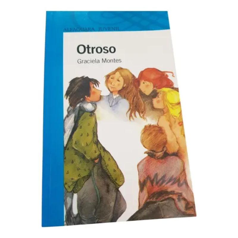 Otroso - Graciela Montes - Alfaguara Infantil (Usado)