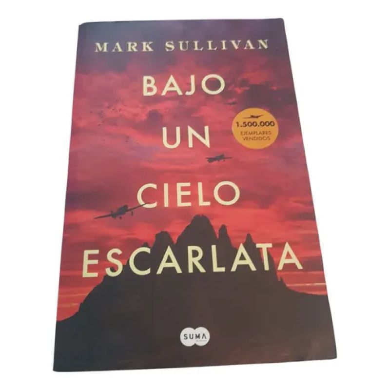 Bajo Un Cielo Escarlata - Mark Sullivan -  Suma (Usado)