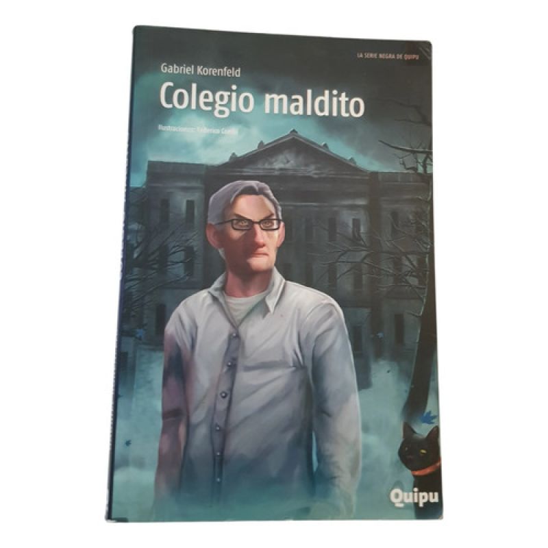 Colegio Maldito - Gabriel Korenfield - Quipu (Usado)