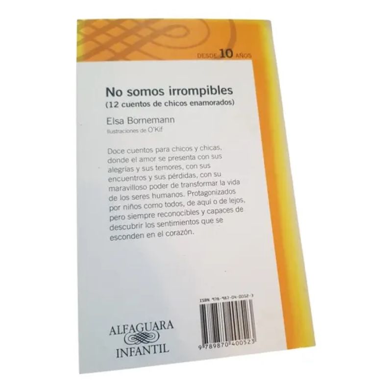No Somos Irrompibles (12 Cuentos) - E. Bornemann - Alfaguara (Usado) - Miniatura 2