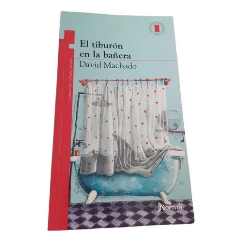El Tiburon En La Bañera - D.machado -torre De Papel - Norma (Usado)