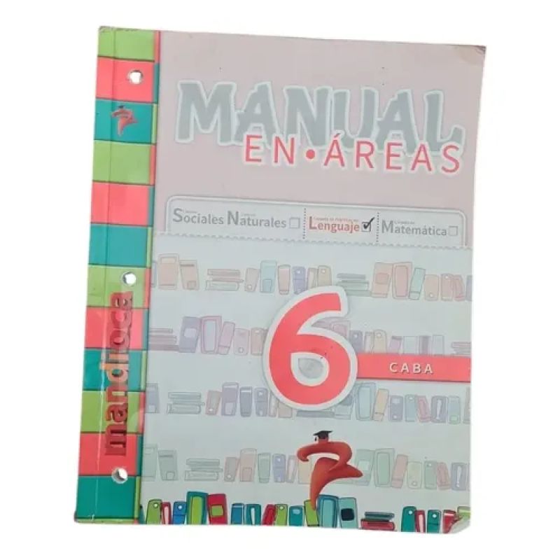 Manual En Áreas - Lenguaje - 6 - Caba - Carpeta De Prácticas (Usado)