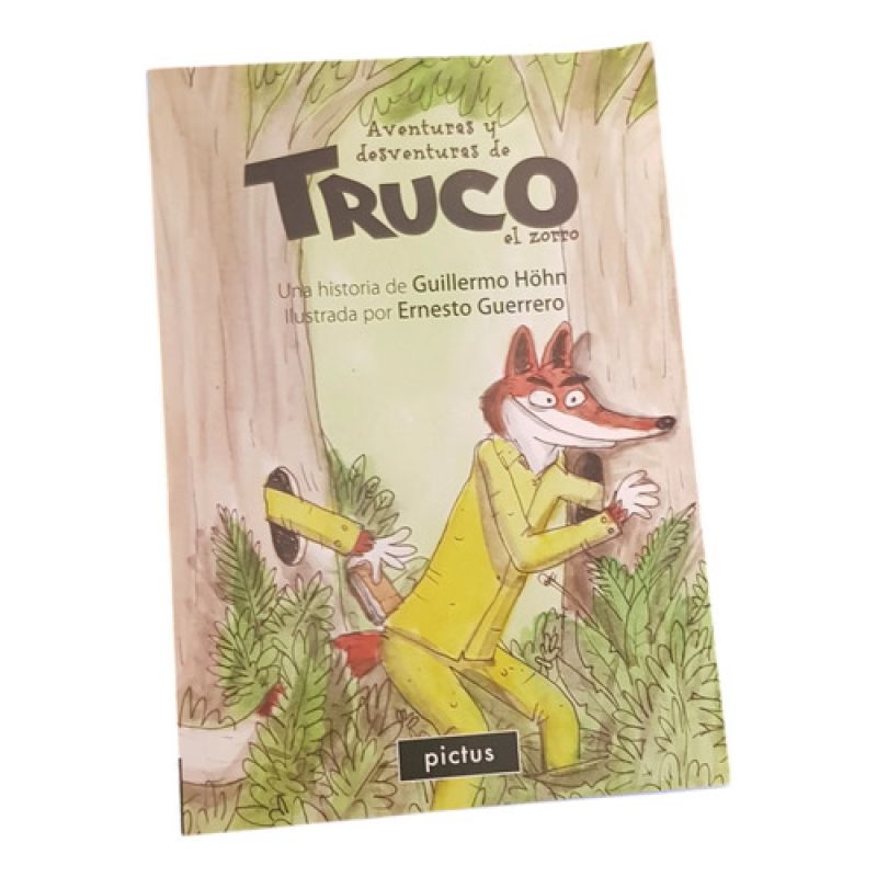 Aventuras Y Desventuras De Truco El Zorro - Pictus (Usado)