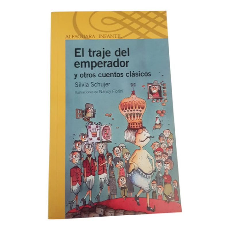 El Traje Del Emperador Y Otros Clasicos - Schujer-alfaguara (Usado)