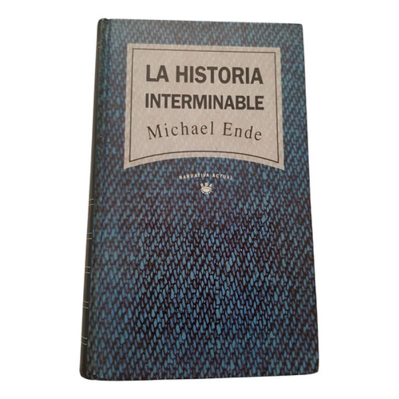 Colección Narrativa Actual La Historia Interminable 9 - Michael Ende (Usado)