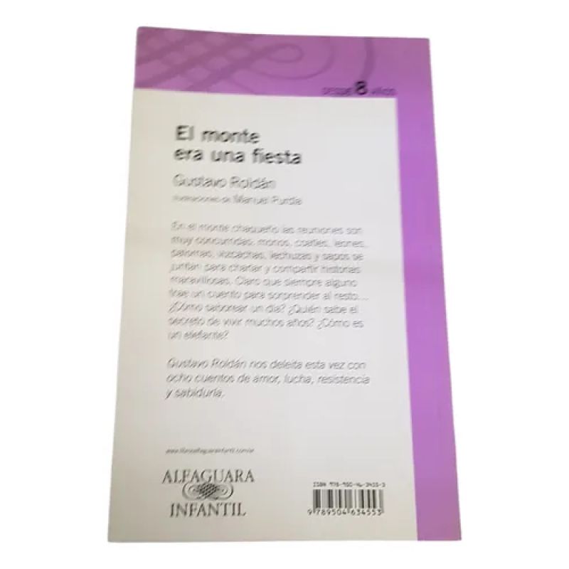 El Monte Era Una Fiesta - Gustavo Roldan - Alfaguara (Usado) - Miniatura 2