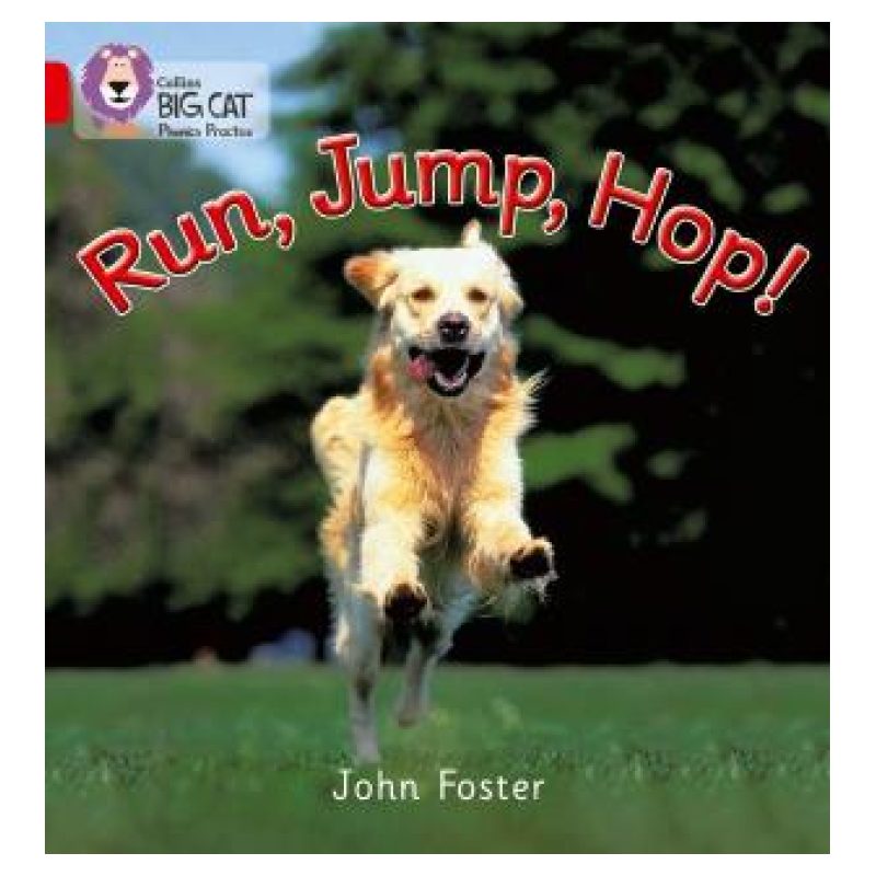 RUN, JUMP, HOP! - BIG CAT 2A / RED A - PHONICS