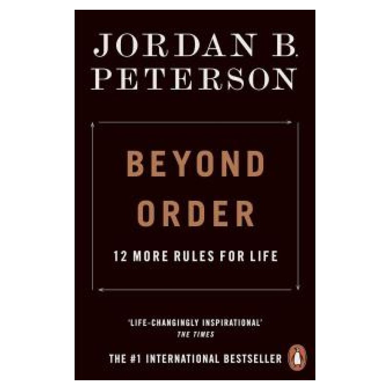 BEYOND ORDER - 12 MORE RULES FOR LIFE (PB)