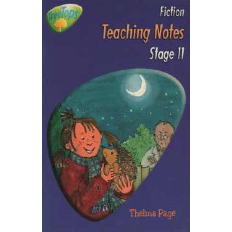 TREETOPS FICTION: STAGE * 11 - TEACHER'S NOTES - ORT