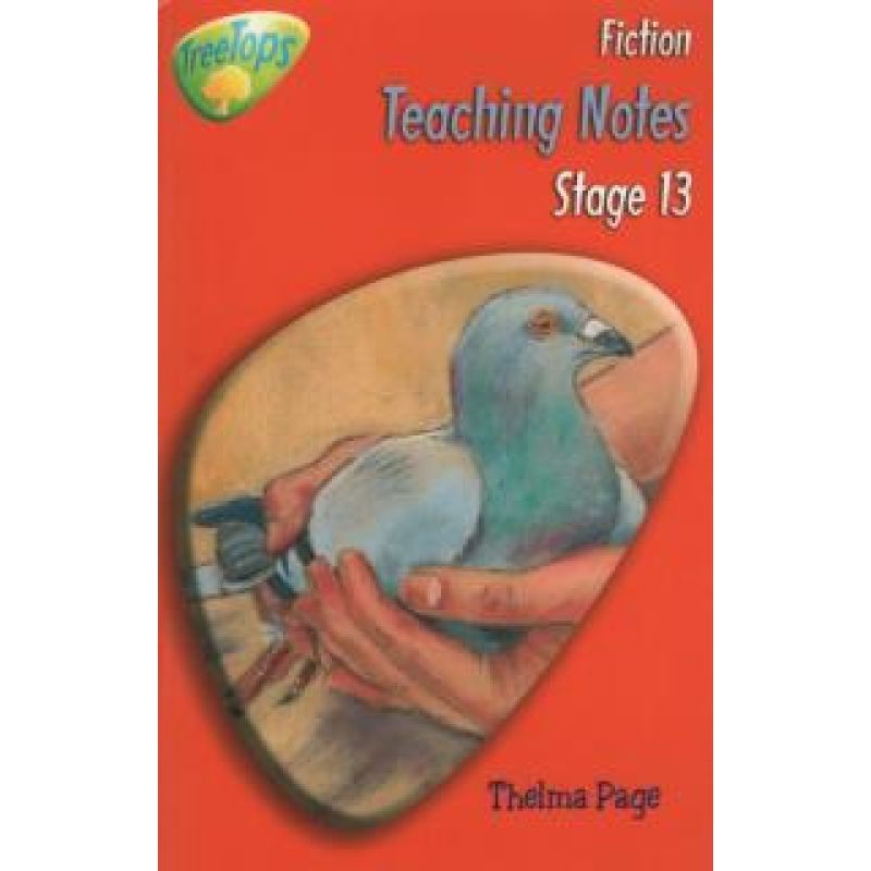 TREETOPS FICTION: STAGE * 13 - TEACHER'S NOTES - ORT