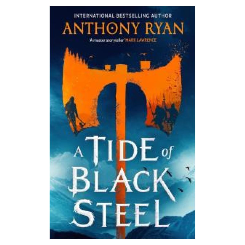 TIDE OF BLACK STEEL, A - THE AGE OF WRATH 1 - PB
