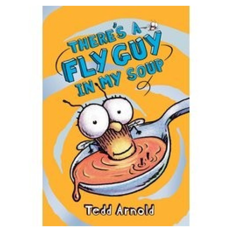 THERE'S A FLY GUY IN MY SOUP - FLY GUY 12 - HB (Nuevo)