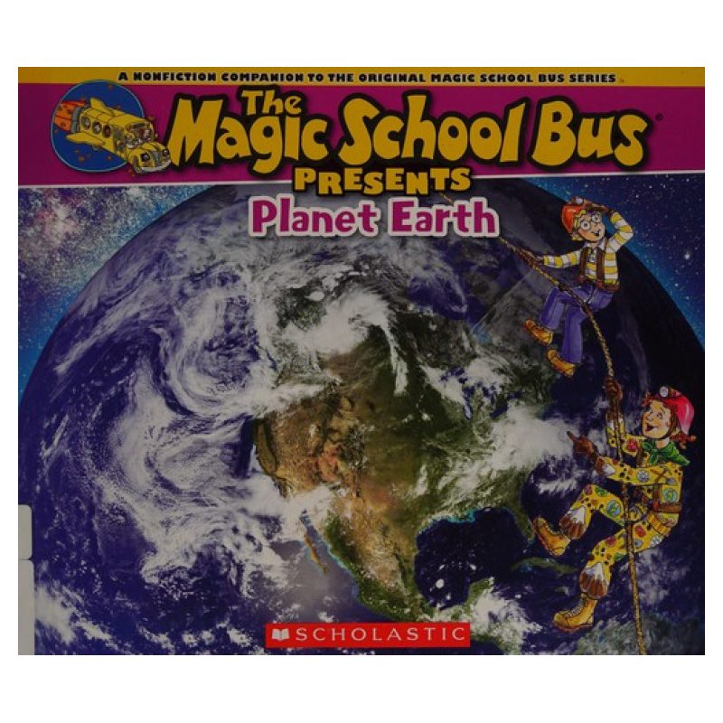MAGIC SCHOOL BUS PRESENTS PLANET EARTH, THE - PB* (Nuevo)