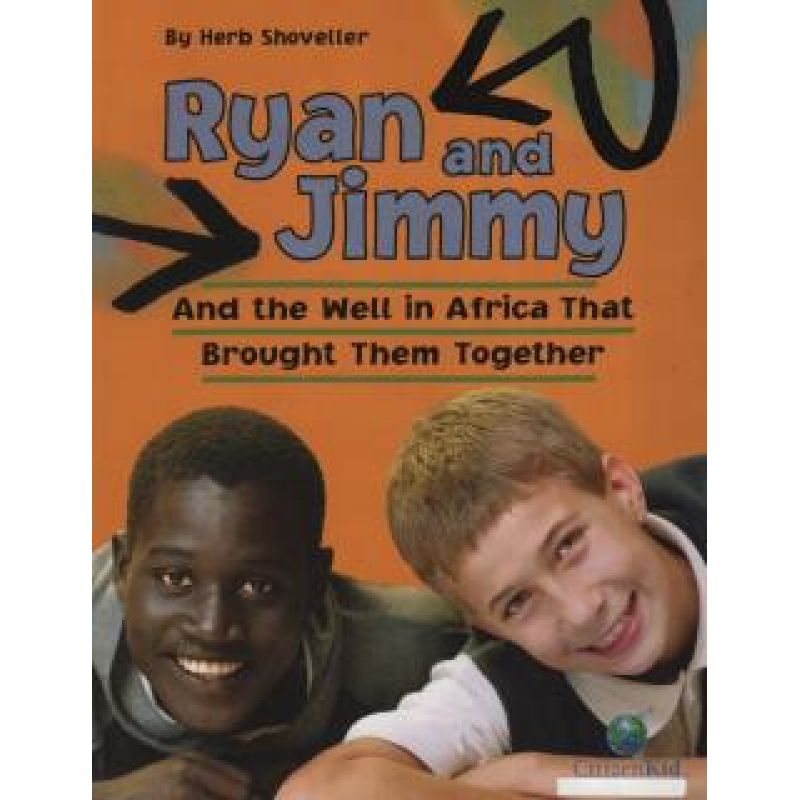 RYAN AND JIMMY: AND THE WELL IN AFRICA THAT BROUGHT THEM TOGETHER