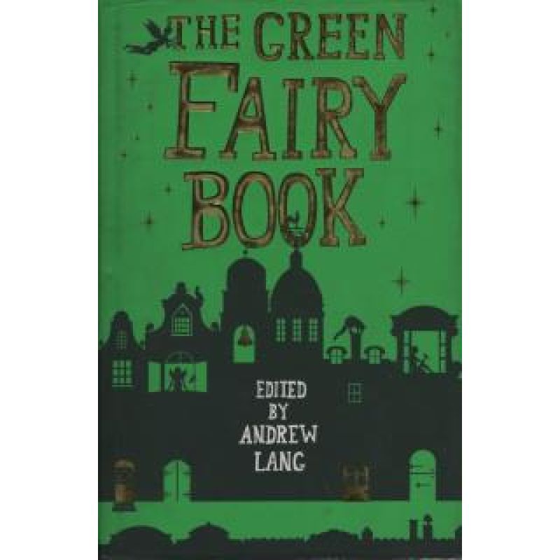 GREEN FAIRY BOOK,THE (HB)*