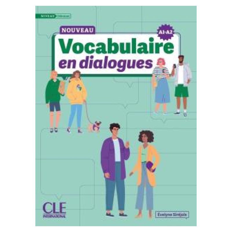 NOUVEAU VOCABULAIRE EN DIALOGUES DEBUTANT A1/A2, LE - LIVRE + AUDIO EN LIGNE